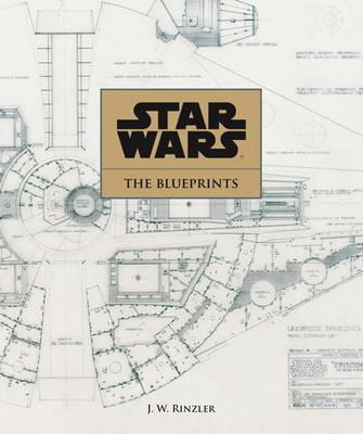 Star Wars: The Blueprints - J.W Rinzler - cover