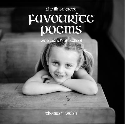 Illustrated Favourite Poems We Learned at School (New Edition) - cover