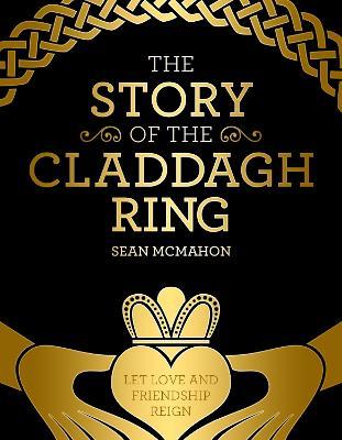 The Story Of The Claddagh Ring - Sean McMahon - cover