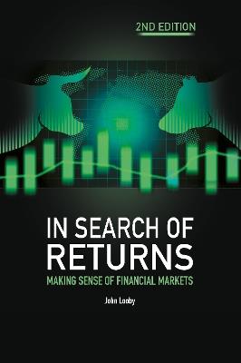 In Search of Returns 2e: Making Sense of Financial Markets - John Looby - cover