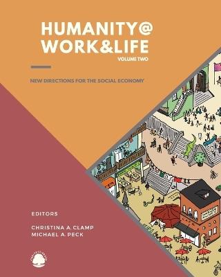 Humanity @ Work & Life 2e: Global Diffusion of the Mondragon Cooperative Ecosystem - Christina Clamp - cover