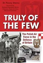 Truly of the Few: The Polish Airforce in the Defence of Britain