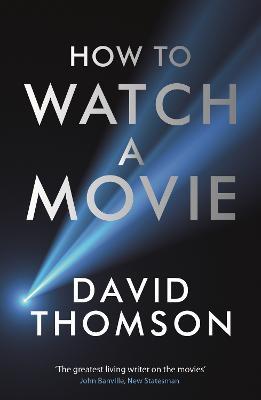 How to Watch a Movie - David Thomson - cover