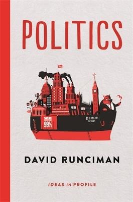 Politics: Ideas in Profile - David Runciman - cover