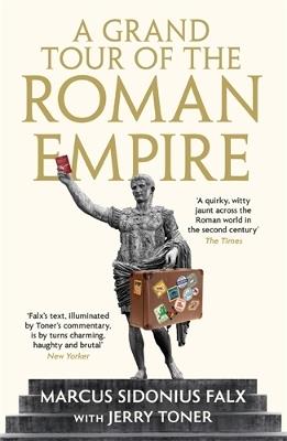 A Grand Tour of the Roman Empire by Marcus Sidonius Falx - Jerry Toner - cover