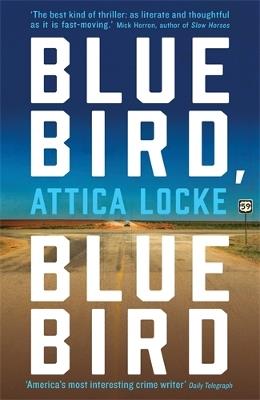 Bluebird, Bluebird - Attica Locke - cover