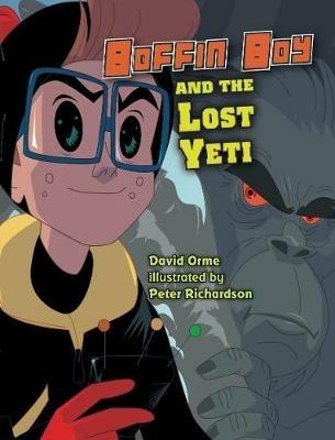 Boffin Boy And The Lost Yeti: Set 3 - David Orme - cover