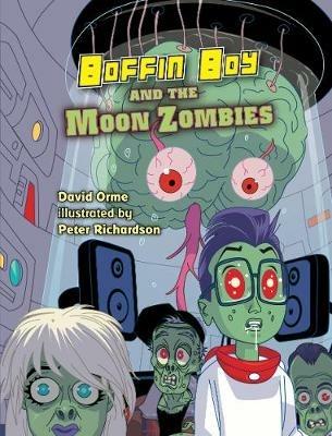 Boffin Boy And The Moon Zombies: Set 3 - Orme David - cover