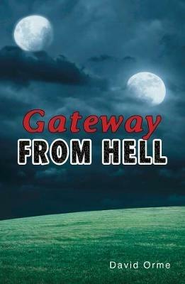 Gateway from Hell - Orme David - cover
