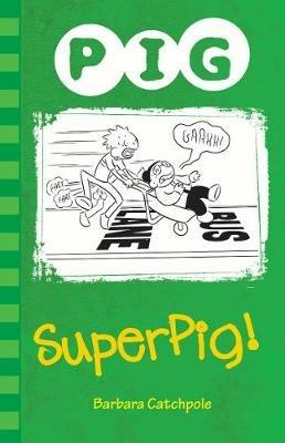 Superpig! - Catchpole Barbara - cover