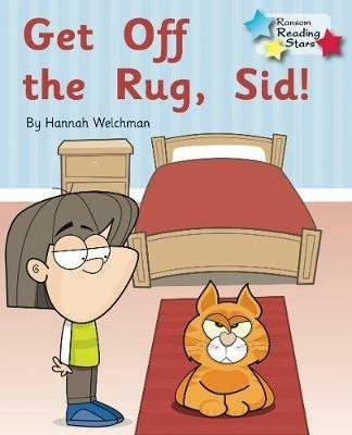 Get off the Rug, Sid!: Phonics Phase 2 - Welchman Hannah - cover