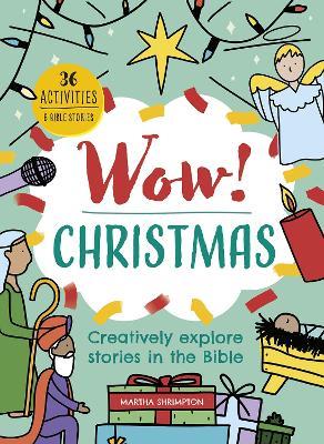 Wow! Christmas: Creatively explore stories in the Bible - Martha Shrimpton - cover
