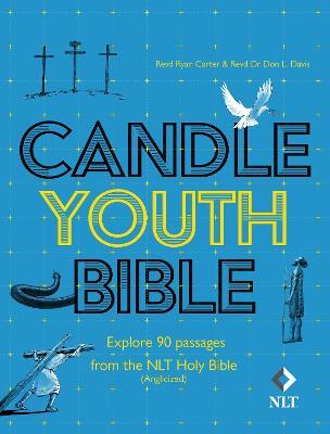 Candle Youth Bible: Explore 90 passages from the NLT Holy Bible (Anglicized) - cover