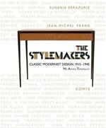 The Stylemakers: Classic Modernist Design 1915-1945