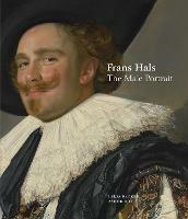 Frans Hals: The Male Portrait - Lelia Packer,Ashok Roy - cover