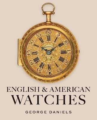 English and American Watches - George Daniels - cover