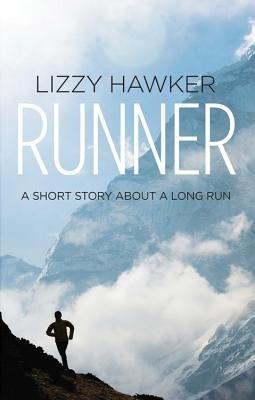 Runner: A short story about a long run - Lizzy Hawker - cover