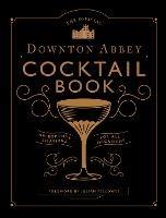 The Official Downton Abbey Cocktail Book - cover