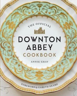 The Official Downton Abbey Cookbook - Annie Gray - cover