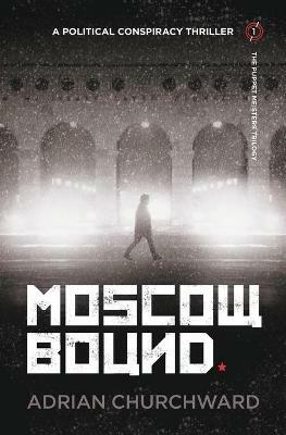Moscow Bound - Adrian Churchward - cover