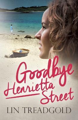 Goodbye Henrietta Street - Lin Treadgold - cover