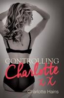 Controlling Charlotte - Charlotte Hains - cover