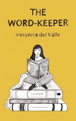The Word-Keeper - Veronica Del Valle - cover