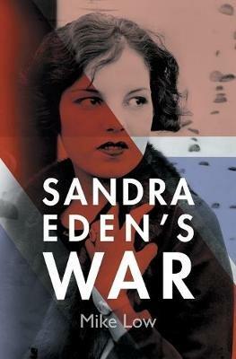 Sandra Eden's War - Mike Low - cover