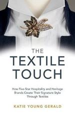 The Textile Touch: How Five-Star Hospitality Brands Create Their Signature Style Through Textiles