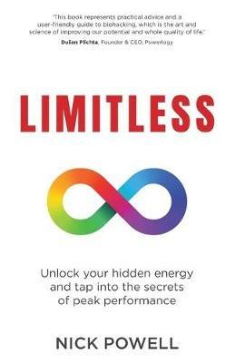 Limitless: Unlock your hidden energy and tap into the secrets of peak performance - Nick Powell - cover