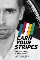 Earn Your Stripes: Gold medal insights for business and life - Neil Fachie - cover