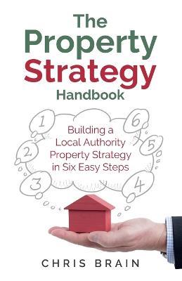 The Property Strategy Handbook - Chris Brain - cover