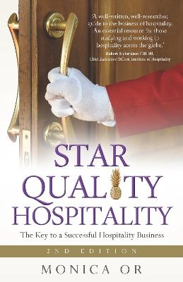 Star Quality Hospitality: The Key to a Successful Hospitality Business - Monica Or - cover