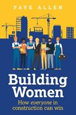 Building Women: How everyone in construction can win
