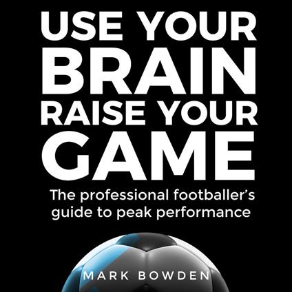 Use Your Brain Raise Your Game
