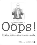 Oops!: Helping Children Learn Accidentally