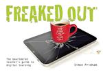 Freaked Out: The Bewildered Teachers Guide to Digital Learning