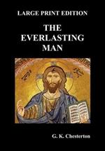 The Everlasting Man (Large Print)