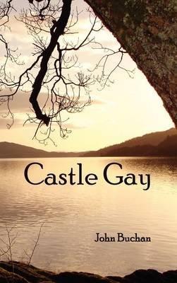Castle Gay - John Buchan - cover
