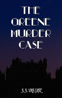 The Greene Murder Case - S. S. Van Dine - cover