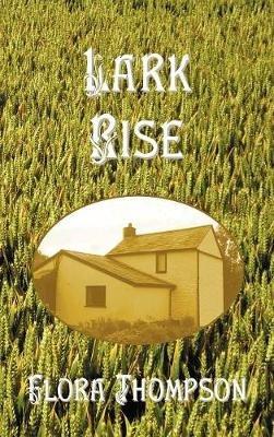 Lark Rise - Flora Thompson - cover