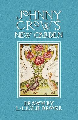 Johnny Crow's New Garden (in Color) - L. Leslie Brooke - cover