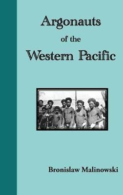 Argonauts of the Western Pacific. an Account of Native Enterprise and Adventure in the Archipelagoes of Melanesian New Guinea - Bronislaw Malinowski - cover