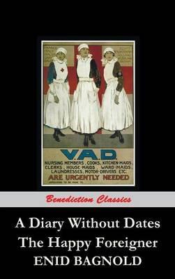 A Diary Without Dates, and The Happy Foreigner - Enid Bagnold - cover