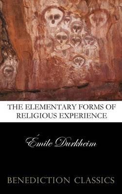 The Elementary Forms of the Religious Life (Unabridged) - Emile Durkheim - cover