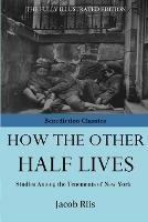 How The Other Half Lives - Jacob Riis - cover