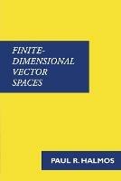 Finite-Dimensional Vector Spaces - Paul Halmos - cover