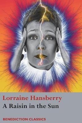 A Raisin in the Sun - Lorraine Hansberry - cover