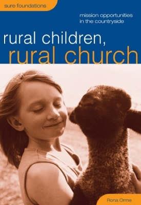 Rural Children, Rural Church: Mission Opportunities in the Countryside - Rona Orme - cover