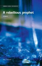 Emmaus Bible Resources - A Rebellious Prophet: Jonah